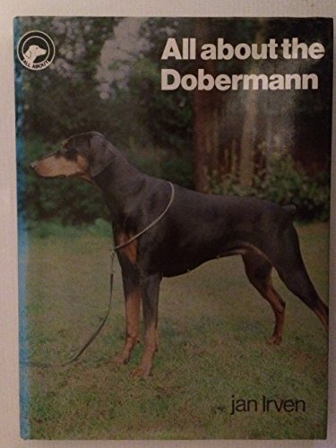 Stock image for All about the Dobermann for sale by Better World Books