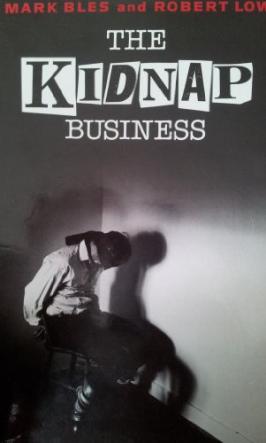 Stock image for The Kidnap Business for sale by Betterbks/ COSMOPOLITAN BOOK SHOP