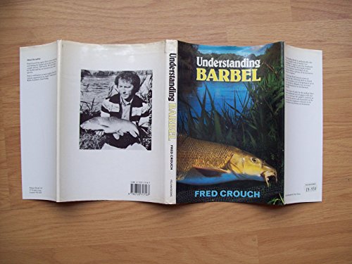 Stock image for UNDERSTANDING BARBEL. By Fred Crouch. for sale by Coch-y-Bonddu Books Ltd