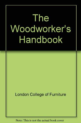 Imagen de archivo de The Woodworker's Handbook a la venta por Reuseabook