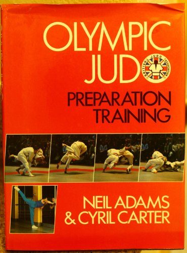 Imagen de archivo de Olympic Judo : Preparation Training a la venta por Lady Lisa's Bookshop