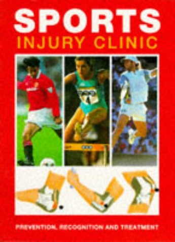 Imagen de archivo de Sports Injury Clinic: Prevention, Recognition And Treatment (Pelham practical sports) a la venta por WorldofBooks