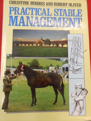 Beispielbild fr Practical Stable Management zum Verkauf von Wonder Book