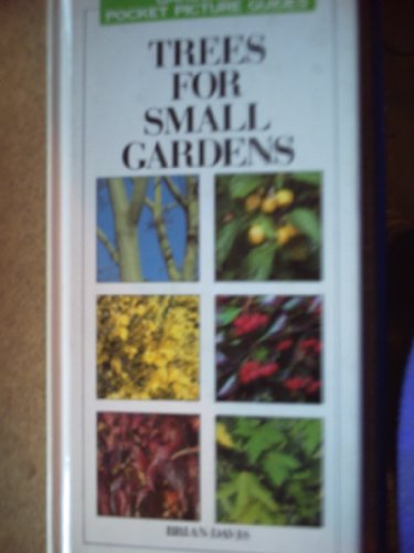 Beispielbild fr Trees For Small Gardens (Gardeners' pocket picture guides) zum Verkauf von WorldofBooks
