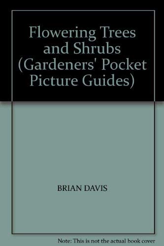 9780720717655: Flowering Trees and Shrubs (Gardeners' pocket picture guides)