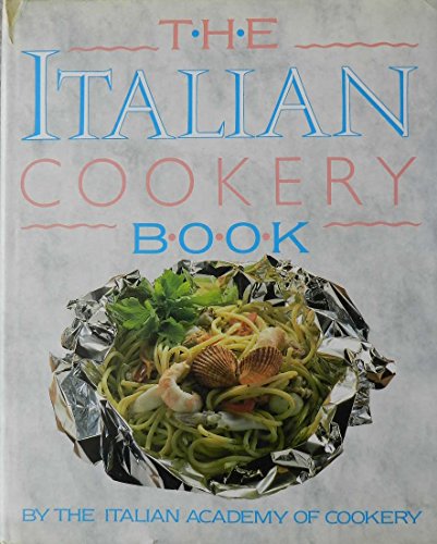 Stock image for The Italian Cookery Book for sale by WorldofBooks