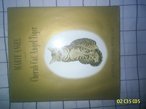 Imagen de archivo de Cherub Cat, Angel Tiger: A Little History of the Cat a la venta por WorldofBooks
