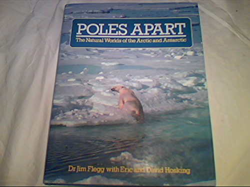 Beispielbild fr Poles Apart : The Natural Worlds of the Arctic and Antarctic zum Verkauf von Better World Books