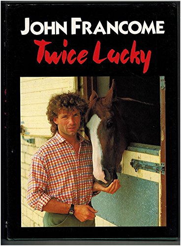 Stock image for Twice Lucky: Lighter Side of Steeplechasing (Pelham practical sports) for sale by WorldofBooks
