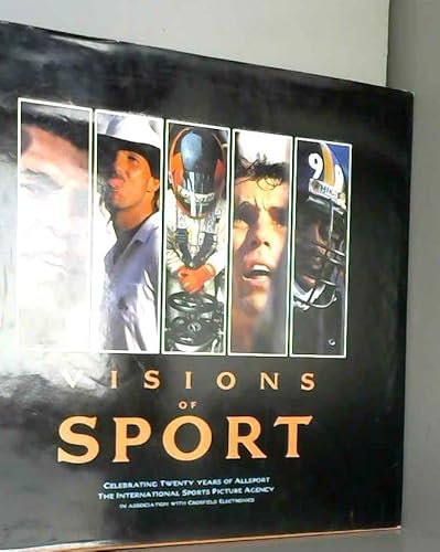 9780720718638: Visions of Sport: Celebrating Twenty Years of Allsport, the International Sports Picture Agency in Association With Crosfield Electronics