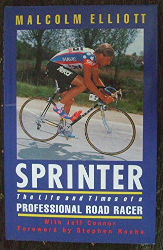 Beispielbild fr Sprinter: The Life And Times of a Professional Road Racer (Pelham practical sports) zum Verkauf von WorldofBooks