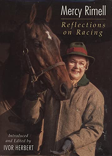 Stock image for Mercy Rimell: Reflections on Racing for sale by Bahamut Media