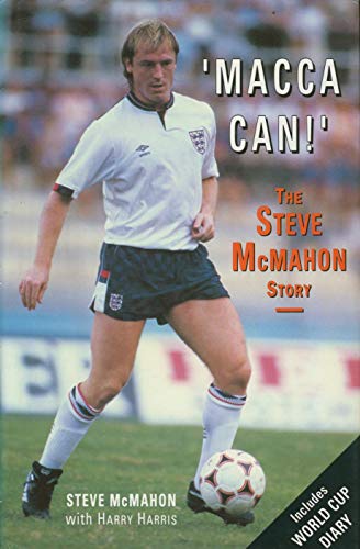 9780720719901: Macca Can!: The Steve Mcmahon Story