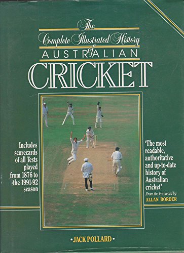 Beispielbild fr The Complete Illustrated History of Australian Cricket (Pelham Practical Sports S.) zum Verkauf von WorldofBooks