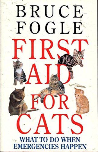 Stock image for First Aid For Cats: What to do when Emergencies Happen for sale by AwesomeBooks