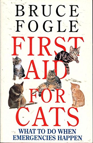 Stock image for First Aid For Cats: What to do when Emergencies Happen for sale by WorldofBooks