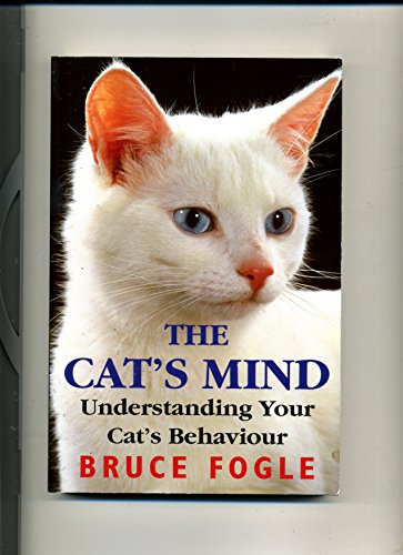 Imagen de archivo de The Cat's Mind: Understanding Your Cat's Behaviour a la venta por WorldofBooks