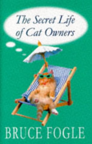 9780720720631: The Secret Life of Cat Owners