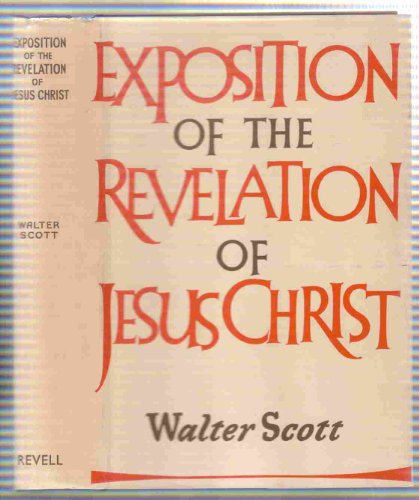 Stock image for Exposition of the Revelation of Jesus Christ for sale by Books of the Smoky Mountains