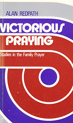 Beispielbild fr Victorious Praying. Studies in the Family Prayer. zum Verkauf von Steamhead Records & Books