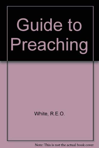 Beispielbild fr Guide to Preaching zum Verkauf von WorldofBooks