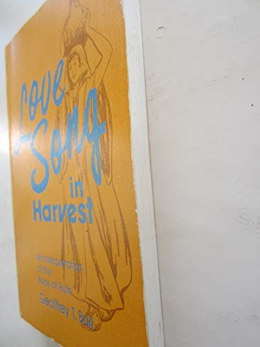 9780720803884: Love-song in Harvest: Interpretation of the Book of Ruth