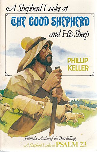 Imagen de archivo de A Shepherd Looks At: The Good Shepherd And His Sheep a la venta por WorldofBooks