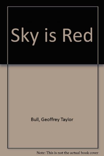 Sky is Red (9780720804805) by Geoffrey T. Bull
