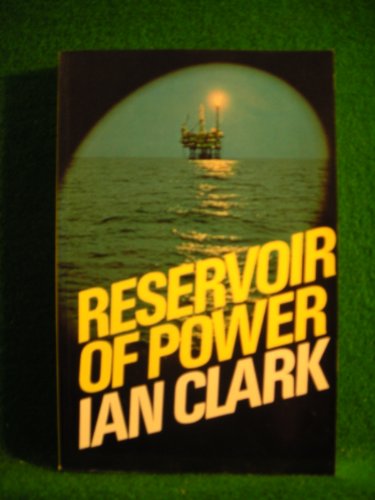 Reservoir of Power (9780720805024) by Ian Clark