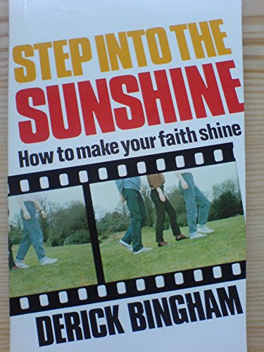 Stock image for Step Into The Sunshine for sale by WorldofBooks