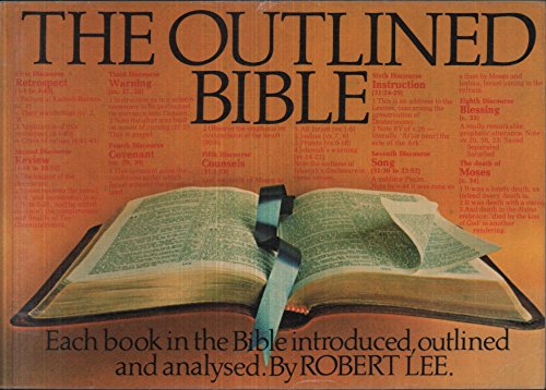 Beispielbild fr The Outlined Bible: Each book in the Bible Introduced, Outlined and Analysed zum Verkauf von WorldofBooks