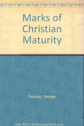 Beispielbild fr Marks of Christian Maturity zum Verkauf von WorldofBooks