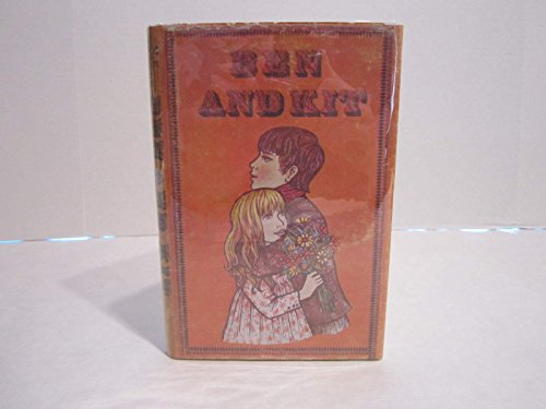 Beispielbild fr Ben and Kit: a Tale of the Nineteenth Century zum Verkauf von Redruth Book Shop