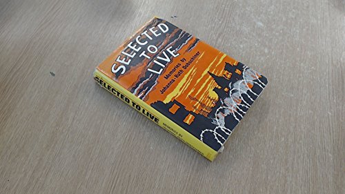 Selected to Live Signed by the Author