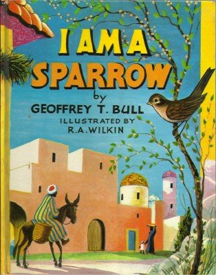 Stock image for I am a Sparrow for sale by The Old Bookshelf