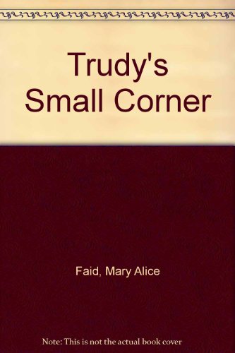 Stock image for Trudy's Small Corner for sale by WorldofBooks