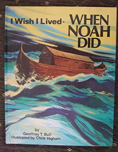 Stock image for I Wish I Lived-When Noah Did for sale by WorldofBooks