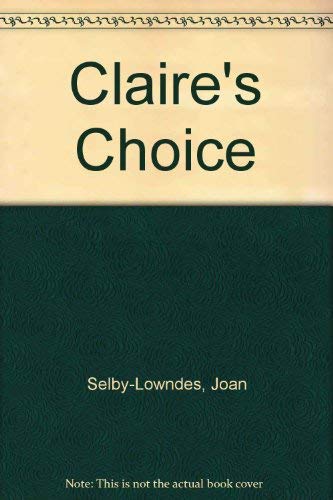 Imagen de archivo de Claire's Choice a la venta por Goldstone Books