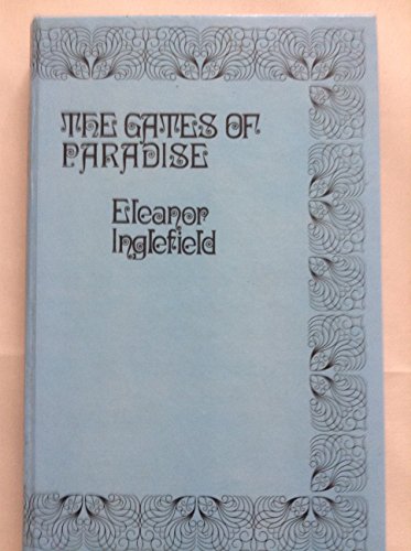 The Gates of Paradise (9780721200989) by Eleanor Inglefield