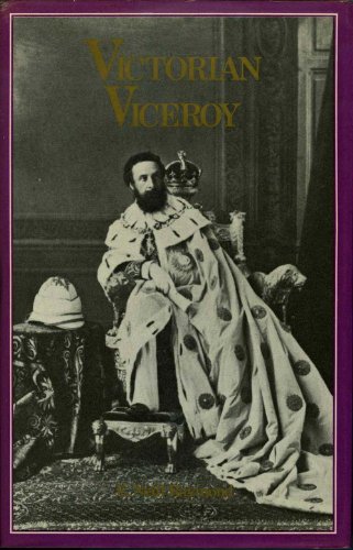 Imagen de archivo de Victorian Viceroy: The Life of Robert, the first Earl of Lytton a la venta por George Kent, Bookseller