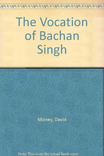 Stock image for The Vocation of Bachan Singh. for sale by Plurabelle Books Ltd