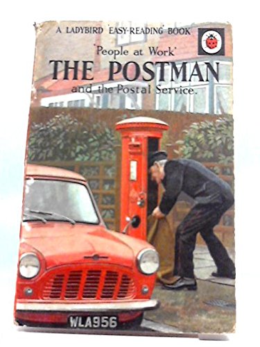 The Postman and the Postal Service - A Ladybird Easy Reading Book - People at Work : Series 606B