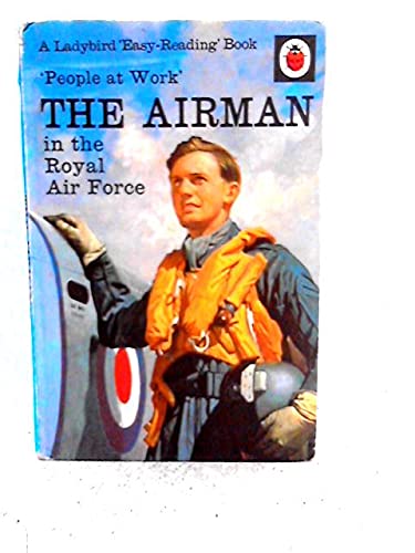 Stock image for The Airman in the Royal Air Force for sale by Goldstone Books