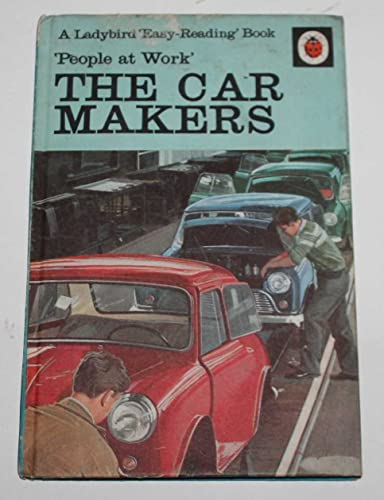 Stock image for People at Work: The Car Makers (Easy Reading Books) for sale by WorldofBooks