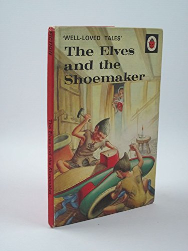 Imagen de archivo de Elves and the Shoemaker, The: A Ladybird Easy-Reading Book (Well-Loved Tales series 606D) a la venta por THE OLD LIBRARY SHOP