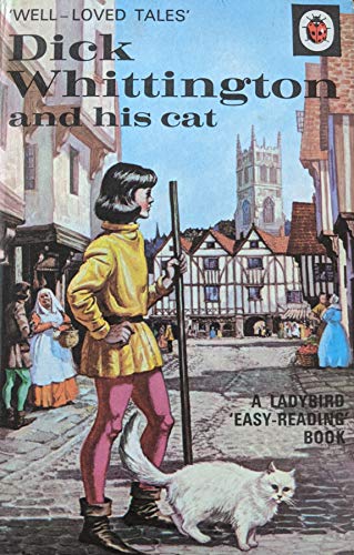 9780721400822: Dick Whittington and His Cat (A Ladybird Easy Reading Book)(Well-Loved Tales Series, Vol. 606D, No. 6)