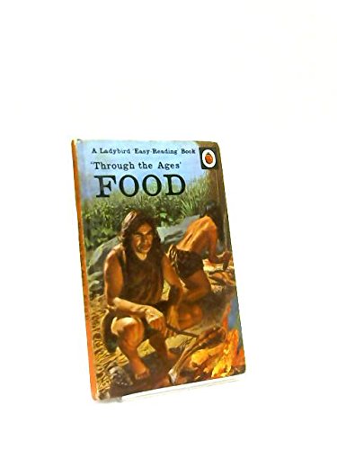 Beispielbild fr Food 'Through the Ages' (Easy Reading Bks.) zum Verkauf von Goldstone Books