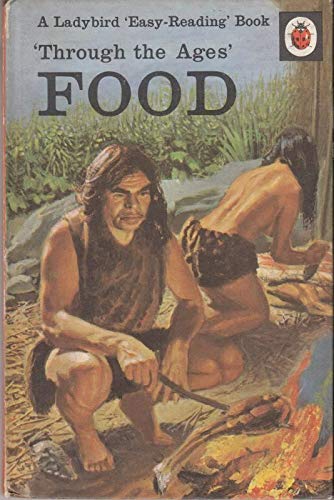 Stock image for Food 'Through the Ages' (Easy Reading Bks.) for sale by Goldstone Books