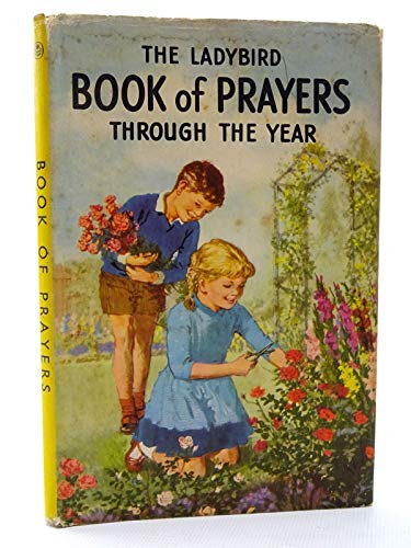 Beispielbild fr The Ladybird Book Of Prayers , Through The Year : zum Verkauf von WorldofBooks