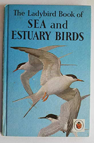 Sea and Estary Birds : A Ladybird Book : Series 536